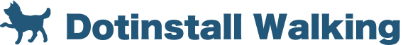Dotinstall.Walking